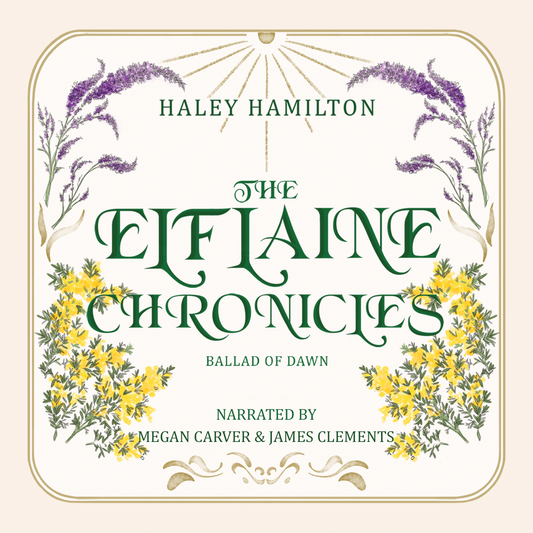 The Elflaine Chronicles: Ballad of Dawn Audiobook